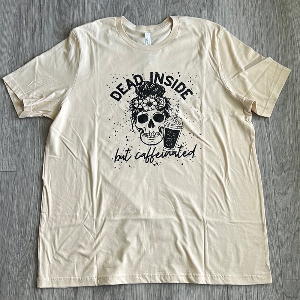 Dead Inside but Caffeinated Graphic Tee - Size XXL